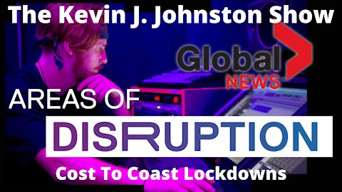 The Kevin J. Johnston Show Coast To Coast Lockdowns