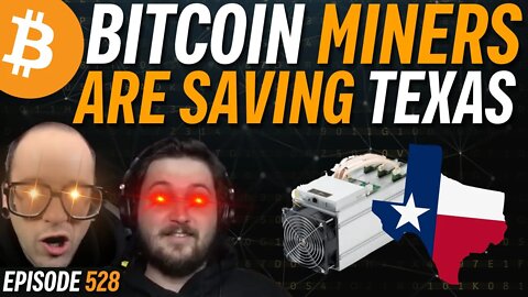Bitcoin Miners Just Saved Texas Energy Grid | EP 528