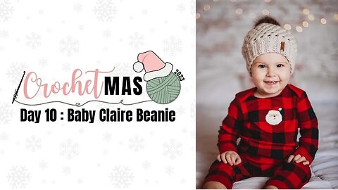 CrochetMAS Day 10- Baby Claire Beanie- The Cutest Crochet Beanie Pattern For Babies- Free Pattern