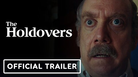 The Holdovers - Official Trailer
