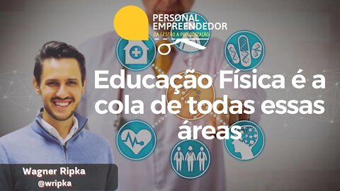 Educação Física é a cola de todas essas áreas | Cortes do Personal Empreendedor