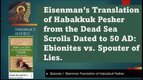 Eisenman's Translation of Habakkuk Pesher in Dead Sea Scrolls: Ebion vs. Liar