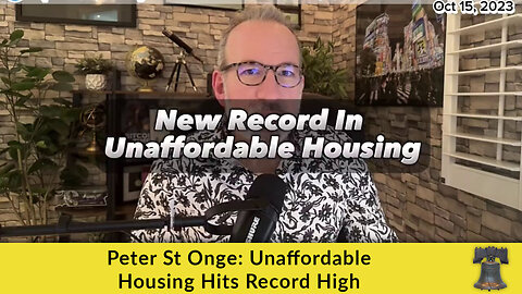 Peter St Onge: Unaffordable Housing Hits Record High