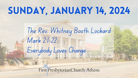 First Presbyterian Church; Athens, GA; January 14th, 2023