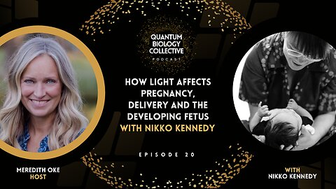 How Light Affects Pregnancy, Delivery and the Developing Fetus with Doula Nikko Kennedy
