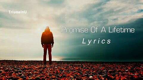 Promise of a Lifetime Lyrics