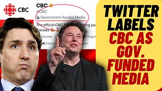 CBC Labeled Government Funded Media By Twitter