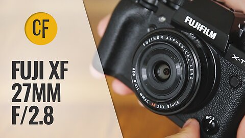 Fuji XF 27mm f/2.8 lens review with samples