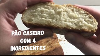 Pão Caseiro Fofinho e Crocante com 4 ingredientes - Para iniciantes #FiqueEmCasa e Cozinhe #Comigo