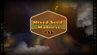 Mixed Seed Madness #55: HOW many Prismatic Shards!?