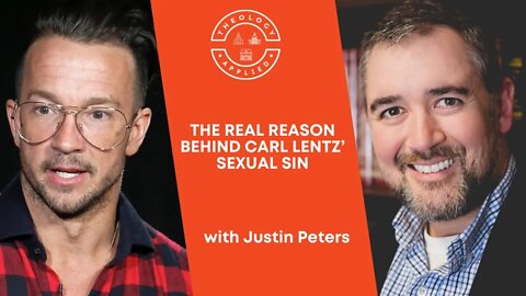 The Real Reason Behind Carl Lentz’ Sexual Sin