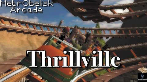 MetrObelisk Arcade: Thrillville