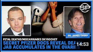 Fetal Deaths/Miscarriages Skyrocket Secret Pfizer Docs Reveal Death JAB Accumulates In The Ovaries