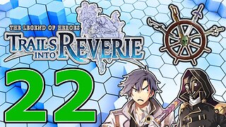 The Legend of Heroes Trails Into Reverie - Part 22 - The Trails Clash