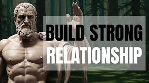 Building Strong Relationships Stoic Principles for Positive Connections