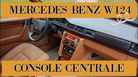 Mercedes Benz W124 T124 - Changer remplacer la console centrale tutoriel