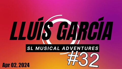 SL Musical Adventures #32