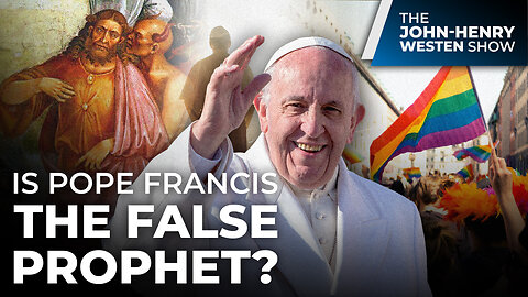 Pope Francis, the False Prophet, and... the Anti-Christ?