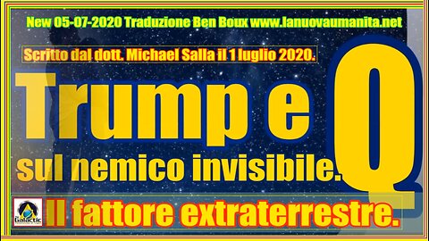 Trump e Q sul nemico invisibile. Il fattore extraterrestre.