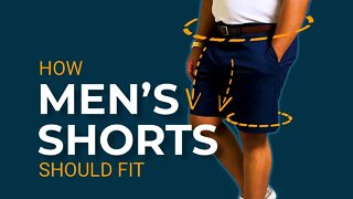 How Men's Shorts Should Properly Fit! | A SIMPLE GUIDE TO MEN'S SHORTS FIT