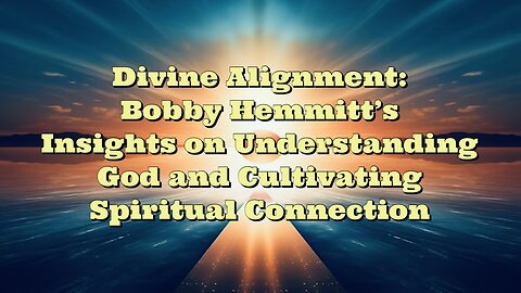 Bobby Hemmitt: Divine Alignment