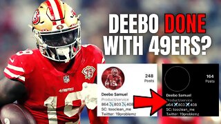 Deebo Samuel DONE With The San Francisco 49ers?!? | Unfollows Team, Deletes Niners Pictures!