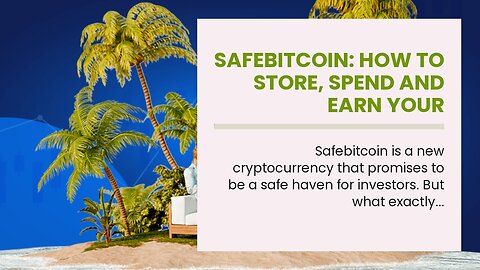 Safebitcoin: How to Store, Spend and Earn Your Safehaven Assets.