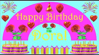 Happy Birthday 3D - Happy Birthday Dora - Happy Birthday To You - Happy Birthday Song