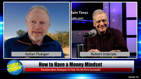 Your Money Mindset with Kellan Flukiger