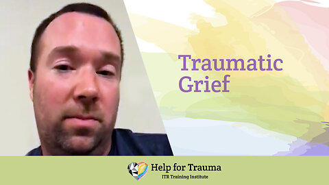 Traumatic Grief