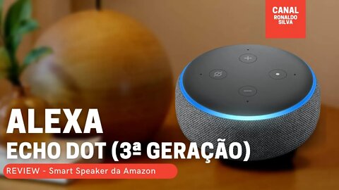 Echo Dot Alexa Amazon é bom Review | Unboxing