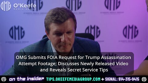 OMG Submits FOIA Request for Trump Assassination Attempt Footage; Reveals Secret Service Tips