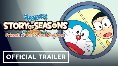 Doraemon Story of Seasons Friends of the Great Kingdom - Official Nintendo Switch Trailer