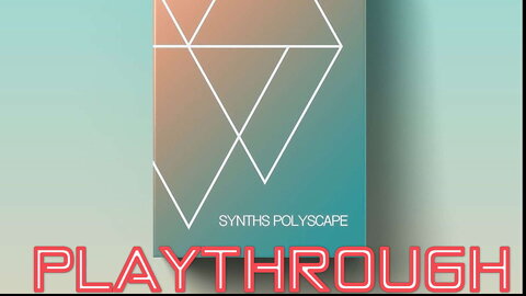 Polyscape by Karanyi Sounds 74% Off | PLAYTHROUGH