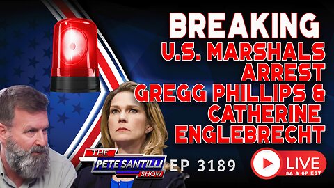 BREAKING: US Marshals Arrest Catherine Engelbrecht & Gregg Phillips | EP 3189-6PM