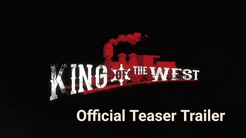 Official King Of The West - New Teaser (Mobile Game)