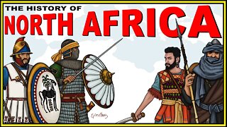 The History of North Africa Explained (Morocco,Egypt, Libya, Tunisia, Algeria)