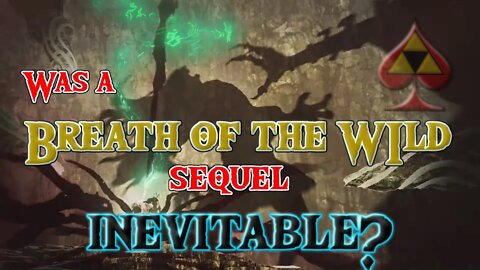 Was a Breath of the Wild Sequel Inevitable? [ReUpload]