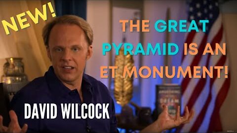 David Wilcock: The Great Pyramid is an ET Monument, Post-Disclosure | May 2, 2021