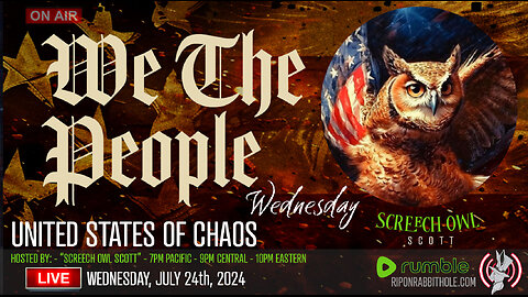 WE THE PEOPLE WEDNESDAY - "United States of Chaos"