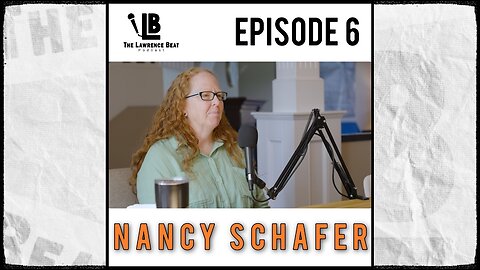 The Lawrence Beat Podcast: Episode 6 - Nancy Schafer