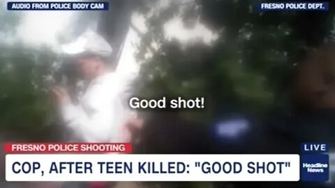 "GOOD SHOT" Fresno Police Defend Shooting Unarmed Teen Running Away In The Back Of The Head