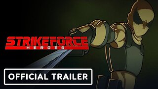 Strike Force Heroes - Official Launch Trailer