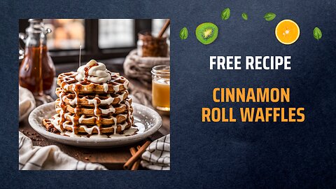 Free Cinnamon Roll Waffles Recipe🌀🍯🧇