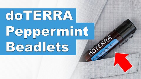 doTERRA Peppermint Beadlets Benefits and Uses