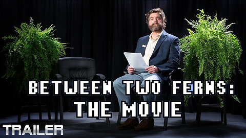 BETWEEN TWO FERNS: THE MOVIE - OFFICIAL TRAILER - 2019