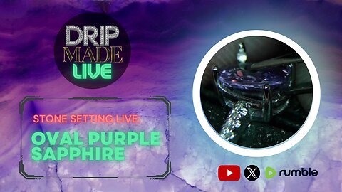 Setting an Oval Purple Sapphire - Drip Made Live Replay from Episode 6.