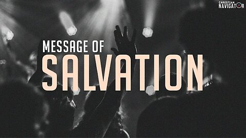 Message of Salvation | How to get saved?