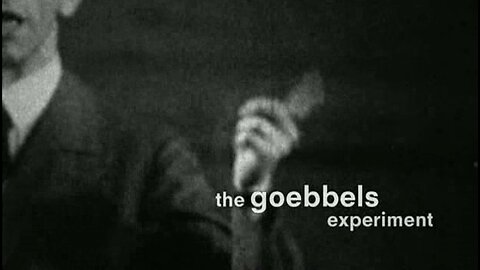 the goebbels experiment (2005 Documentary)