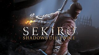 dude1286 Plays Sekiro: Shadows Die Twice Xbox - Day 3